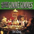 ME FIRST AND THE GIMME GIMMES - ARE A DRAG Sale