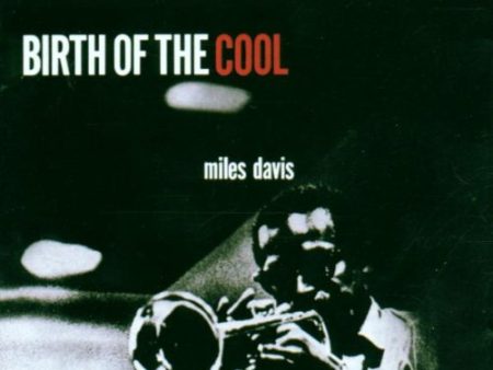 DAVIS, MILES - BIRTH OF THE COOL For Sale